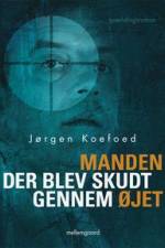 Manden der blev skudt gennem øjet af Jørgen Koefoed