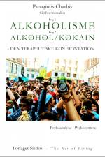 Alkoholisme - Alkohol/kokain af Panagiotis Charbis