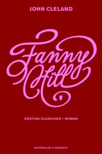 Fanny Hill. En erotisk roman. af John Cleland