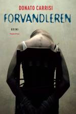 Forvandleren af Donato Carrisi