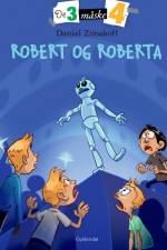 De tre måske fire 3 - Robert og Roberta af Daniel Zimakoff