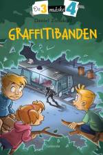 De tre måske fire 4 - Graffitibanden af Daniel Zimakoff