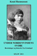 Under Nordenvindens svøbe af Knud Rasmussen