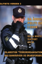 Islamistisk terrororganisation bag bankrøveri og drabsforsøg. Politiets verden 3 af Diverse forfattere