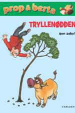 Prop og Berta - Tryllenødden