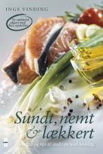 Sundt, nemt og lækkert af Inge Vinding