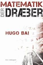 Matematik der dræber af Hugo Bai