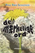De mærkelige ord af Poul Riber Schacksen