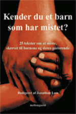 Kender du et barn som har mistet ? af Jonathan Løw
