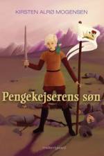 Pengekejserens søn af Kirsten Alrø Mogensen