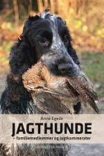 Jagthunde - familiemedlemmer og jagtkammerater