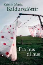 Fra hus til hus af Kristín Marja Baldursdóttir