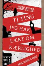 Ti ting jeg har lært om kærlighed af Sarah Butler