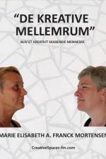 De Kreative Mellemrum af Marie Elisabeth A. Franck Mortensen