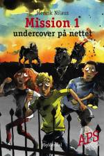 Mission 1 - Undercover på nettet af Henrik Nilaus