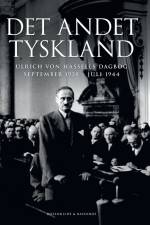 Det andet Tyskland af Ulrich Von Hassell