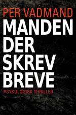 Manden der skrev breve af Per Vadmand