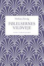 Følelsernes vildveje af Stefan Zweig