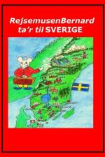 Rejsemusen Bernard ta'r til Sverige af Marian Frederiksen