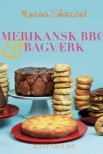 Amerikansk brød og bagværk af Morten Skærved