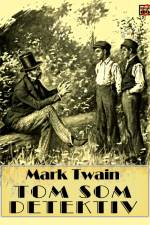 Tom som detektiv af Mark Twain