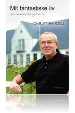 Mit fantastiske liv af Christian Boll