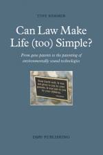Can Law Make Life (too) Simple? af Tine Sommer