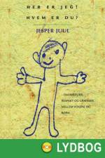 Her er jeg - Hvem er du af Jesper Juul