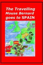 The Travelling Mouse Bernard goes to Spain af Marian Frederiksen