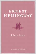 Edens have af Ernest Hemingway