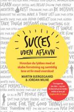 Succes uden afsavn af Jordan Milne