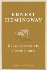 Døden kommer om eftermiddagen af Ernest Hemingway