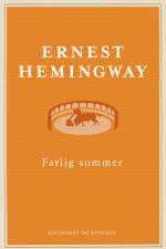 Farlig sommer af Ernest Hemingway