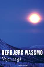 Vejen at gå af Herbjørg Wassmo
