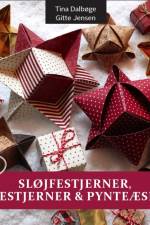 Sløjfestjerner, Gavestjerner & Pynteæsker af Gitte Jensen