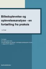 Billedoplevelse og oplevelsesanalyse - en fortælling fra praksis af Lis Engel