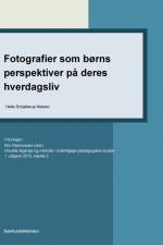 Fotografier som børns perspektiver på deres hverdagsliv af Helle Schjellerup Nielsen