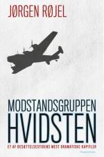 Modstandsgruppen Hvidsten af Jørgen Røjel