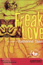 Freak Love af Katherine Dunn