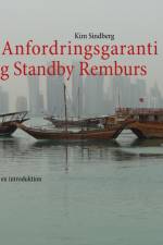 Anfordringsgaranti og Standby Remburs af Kim Sindberg