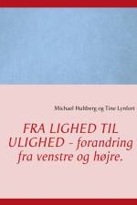 Fra lighed til ulighed - forandring fra venstre og højre.