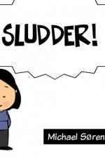 Sludder