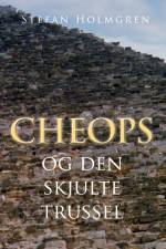 Cheops af Stefan Holmgren