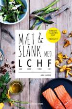 Mæt og slank med LCHF af Jane Faerber
