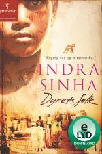 Dyrets folk af Indra Sinha