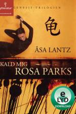Kald mig Rosa Parks af Åsa Lantz