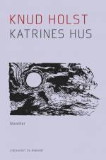 Katrines hus af Knud Holst