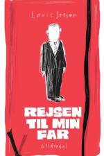 Rejsen til min far af Louis Jensen