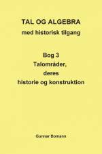 TAL OG ALGEBRA med historisk tilgang