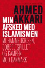 Min afsked med islamismen af Ahmed Akkari